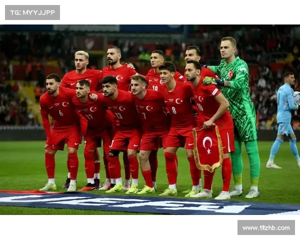 土耳其足球队近期比赛战绩分析及球队表现综合评估