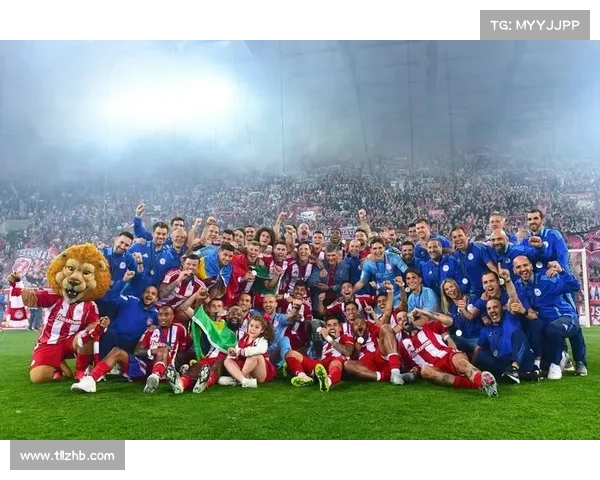 奥林匹亚科斯夺冠背后隐藏的战略布局与球队精神解析